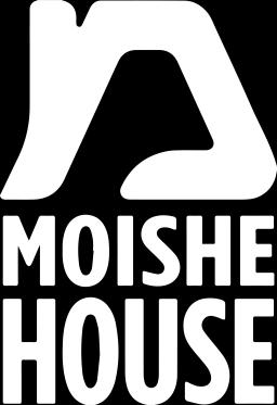 MOISHE HOUSE